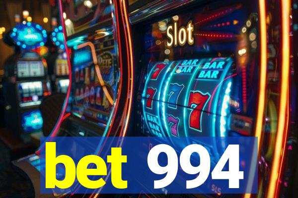 bet 994